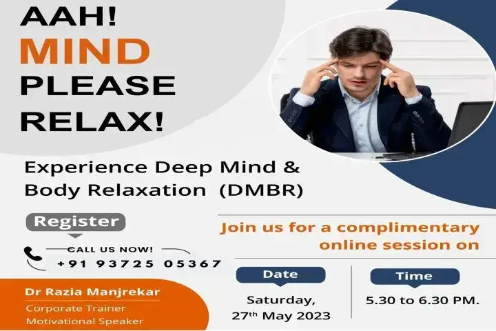 You are currently viewing Online session with Dr. Razia Manjrekar – ‘AAH! MIND PLEASE RELAX!’ on 27 May 2023