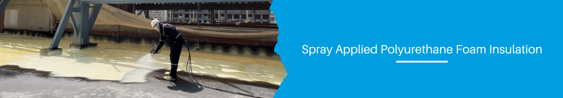 Spray Applied Polyurethane Foam Insulation